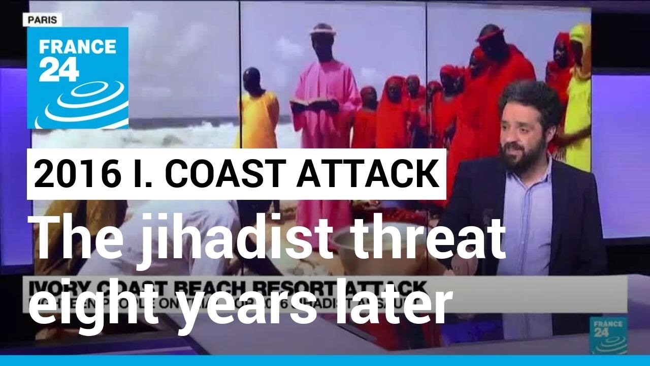 2016 Ivory Coast attack: Still living with the jihadist threat eight years later &bull; FRANCE 24