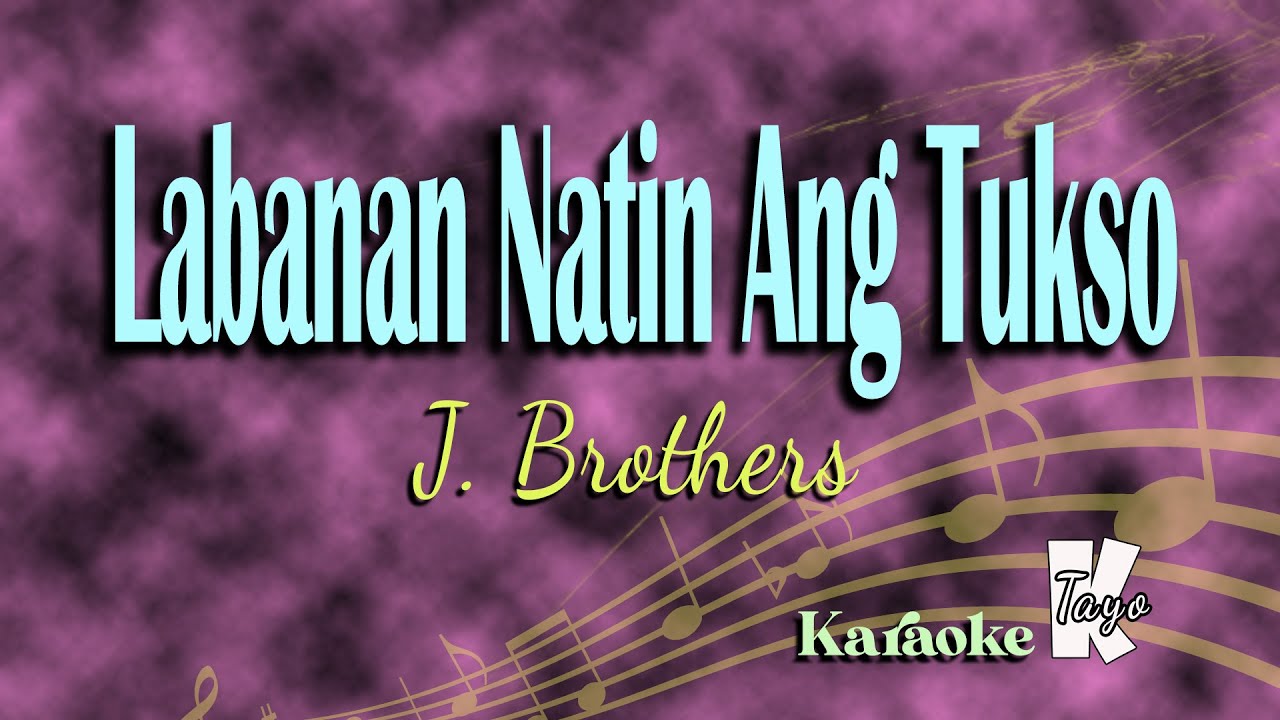 Labanan Natin Ang Tukso By J Brothers