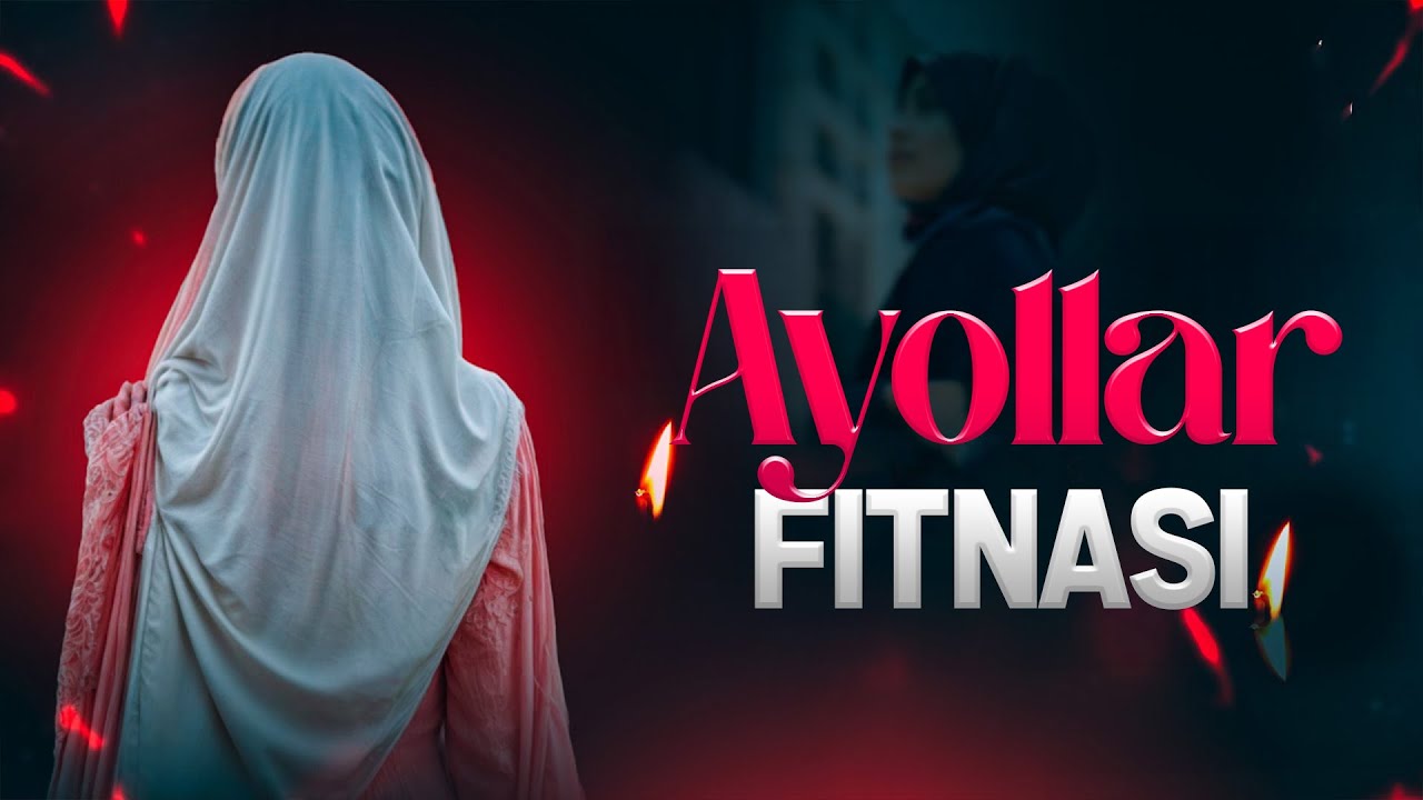 Ayollar fitnasi | Ustoz Abdulloh Zufar