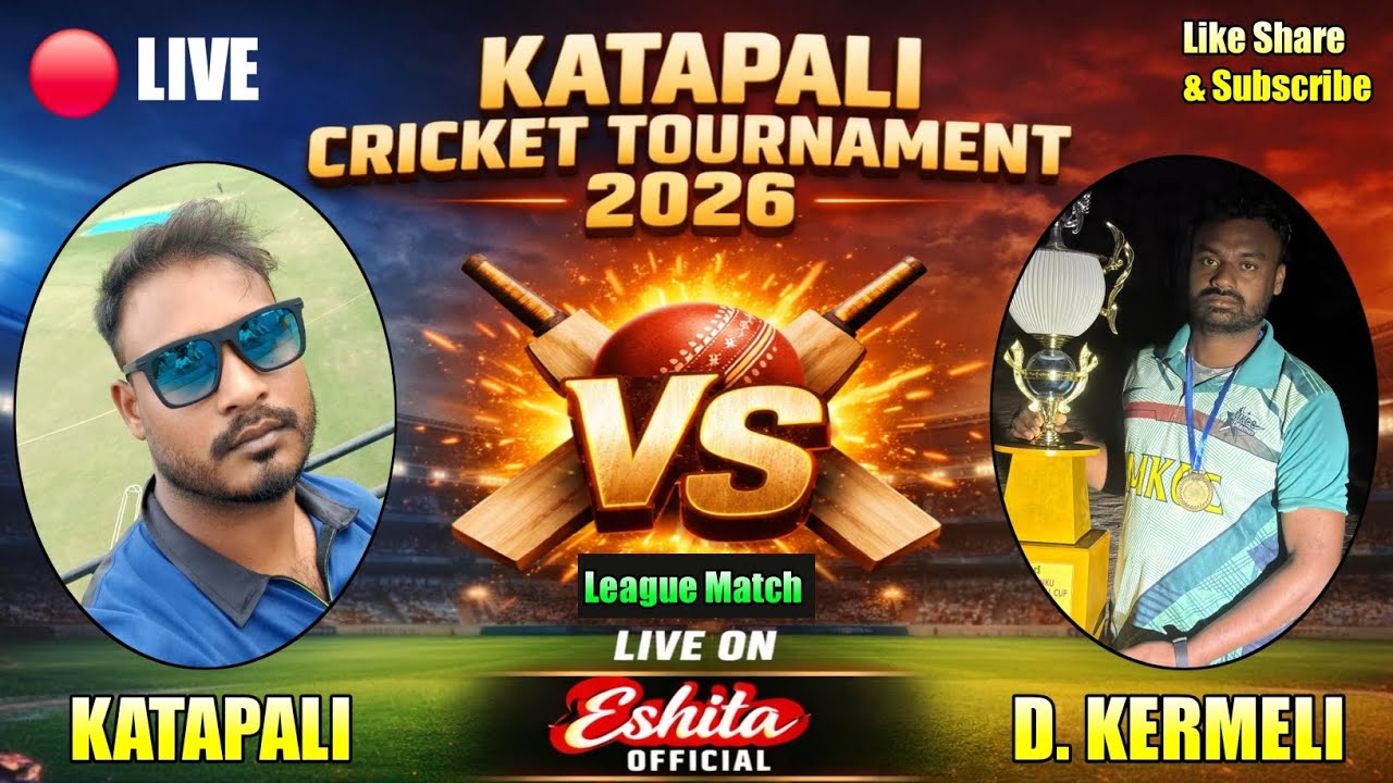 🔴 LIVE  !! KATAPALI VS D.KERMELI !! KATAPALI CRICKET TOURNAMENT 2026