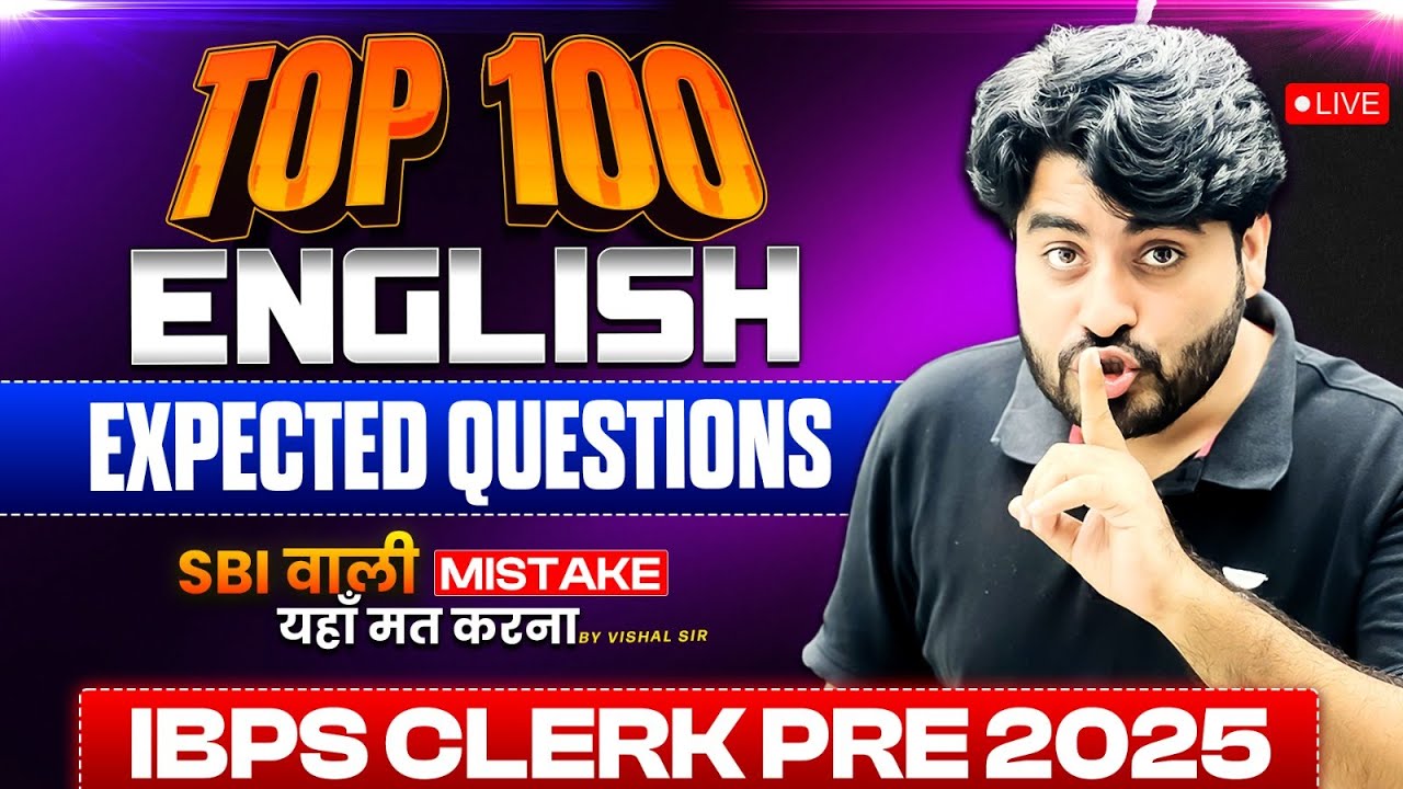 📈Top 100 English Most Expected Questions for IBPS Clerk Pre 2025 | By Vishal Sir