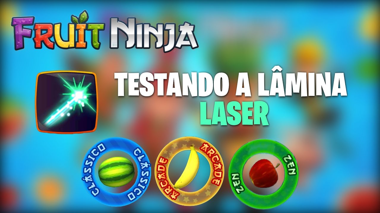 Testando a Lâmina Laser no Fruit Ninja 