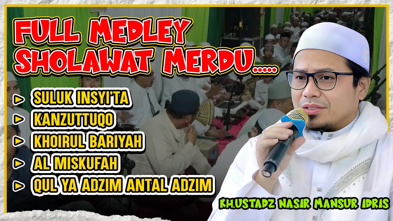 MERDU BANGET...!!! Suluk Insyi'ta Medley Sholawat Paling Syahdu KH. Nasir Mansur Idris 2026