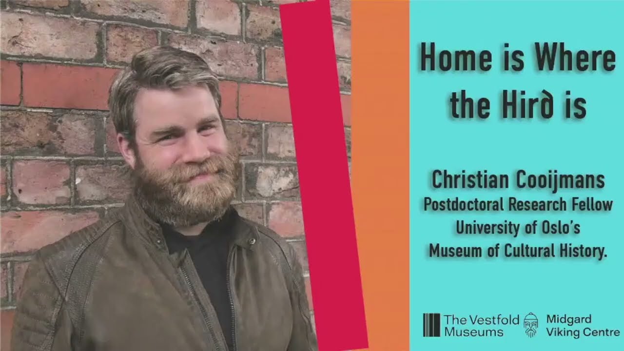 Foredrag: Home is Where the Hirð is Revisiting Viking Camps as Social Spaces