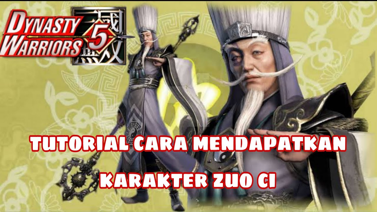 DYNASTY WARRIOR 5 || TUTORIAL MENDAPATKAN KARAKTER ZUO CI