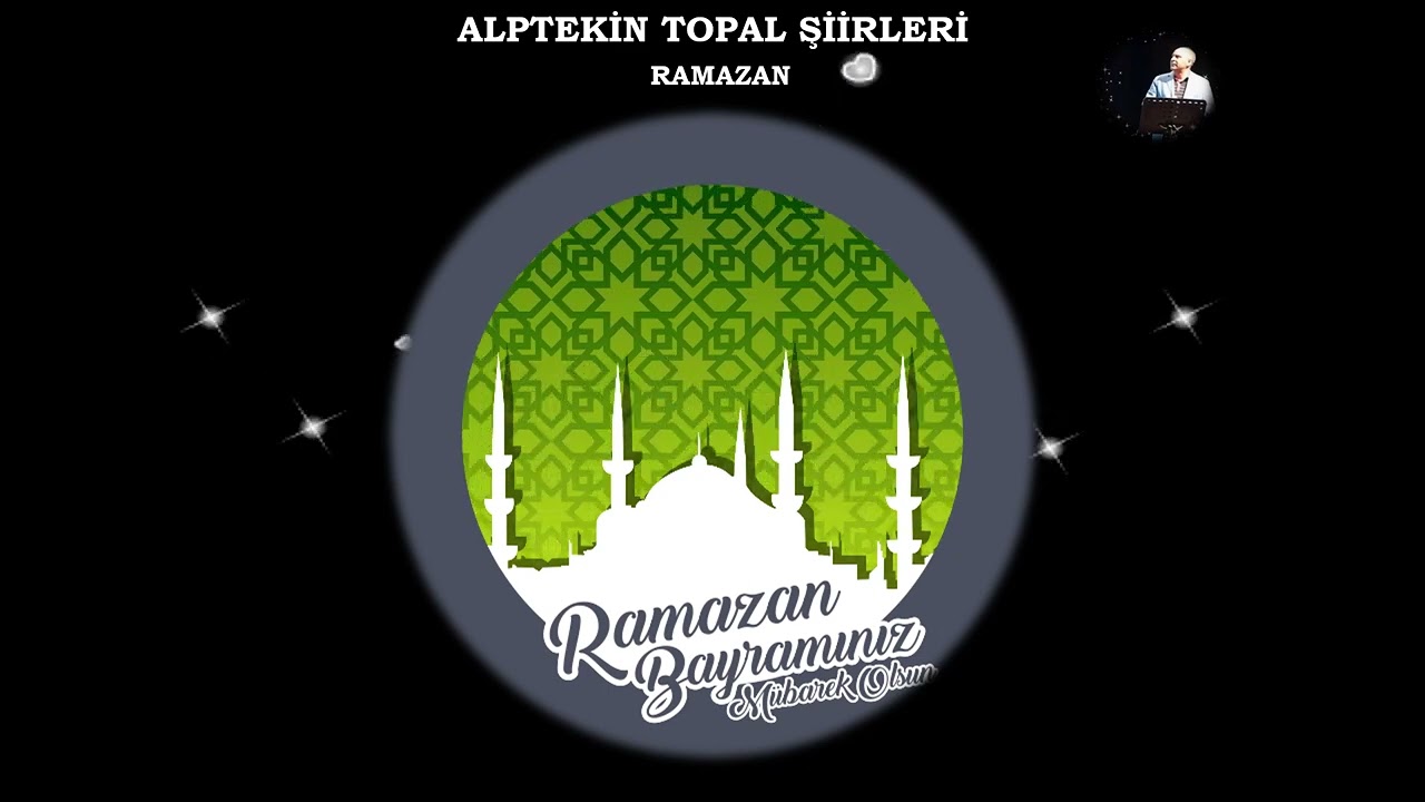 ALPTEKİN TOPAL ŞİİRLERİ - RAMAZAN