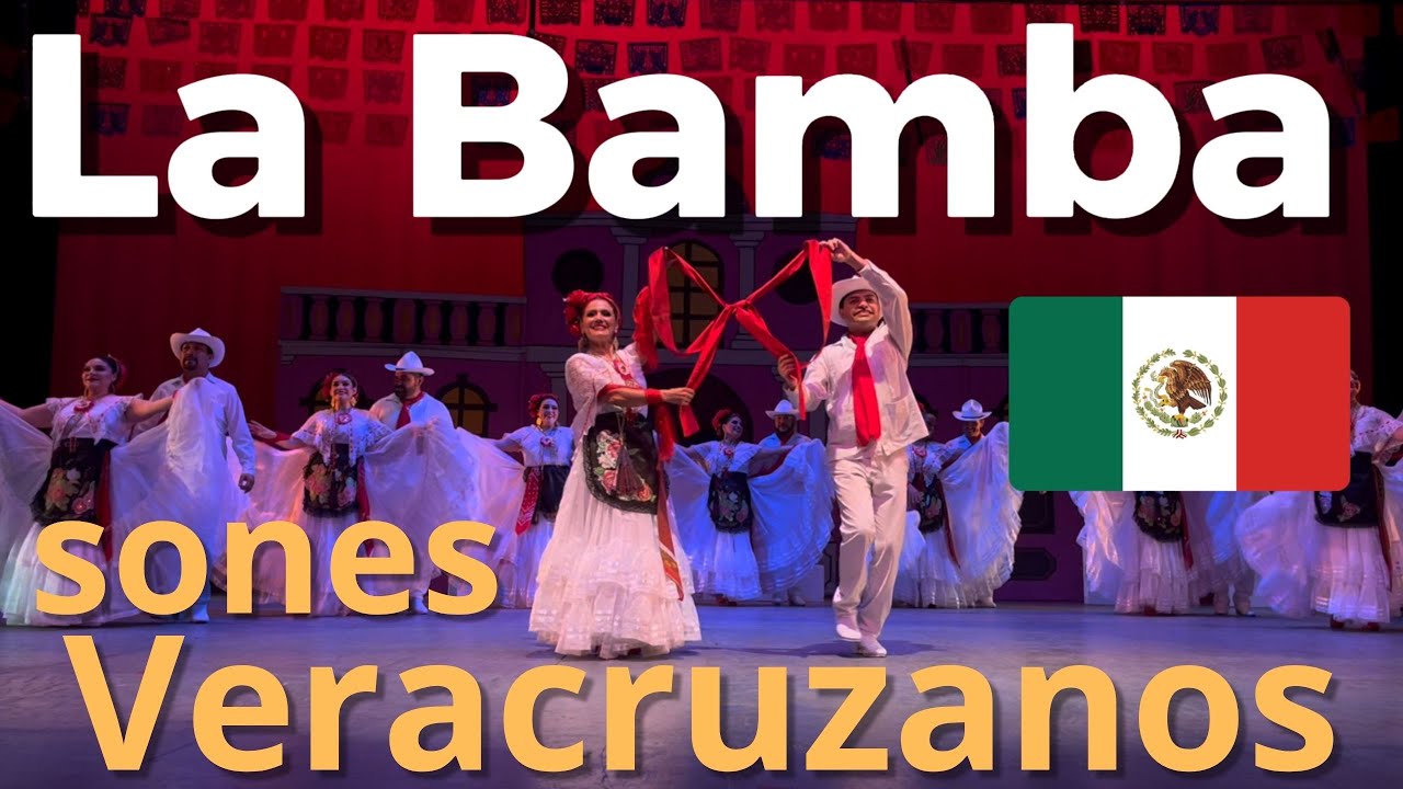 LA BAMBA | orgullo de VERACRUZ y joya del FOLKLOR MEXICANO