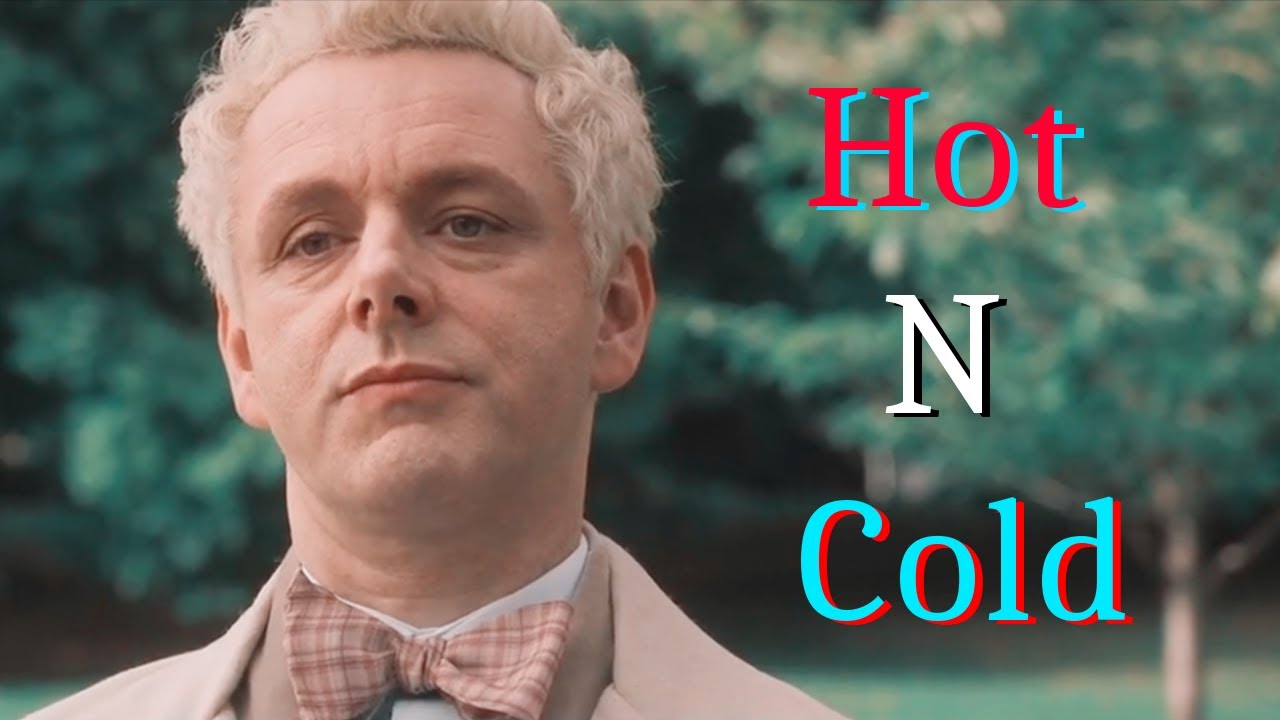 Crowley & Aziraphale | Hot N Cold | Good Omens