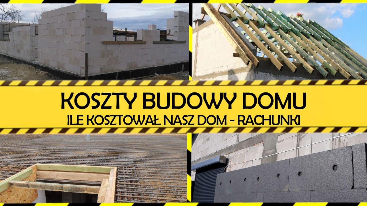 Koszty budowy domu. Ile kosztowała nas budowa domu wg rachunków. Ceny materiałów i robocizny.