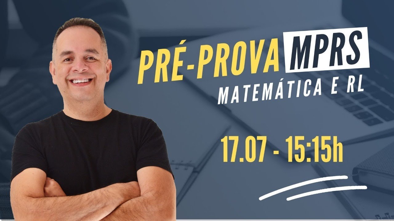 PRÉ-PROVA CONCURSO MPRS | Matemática e RL - Prof. Jorge Bart