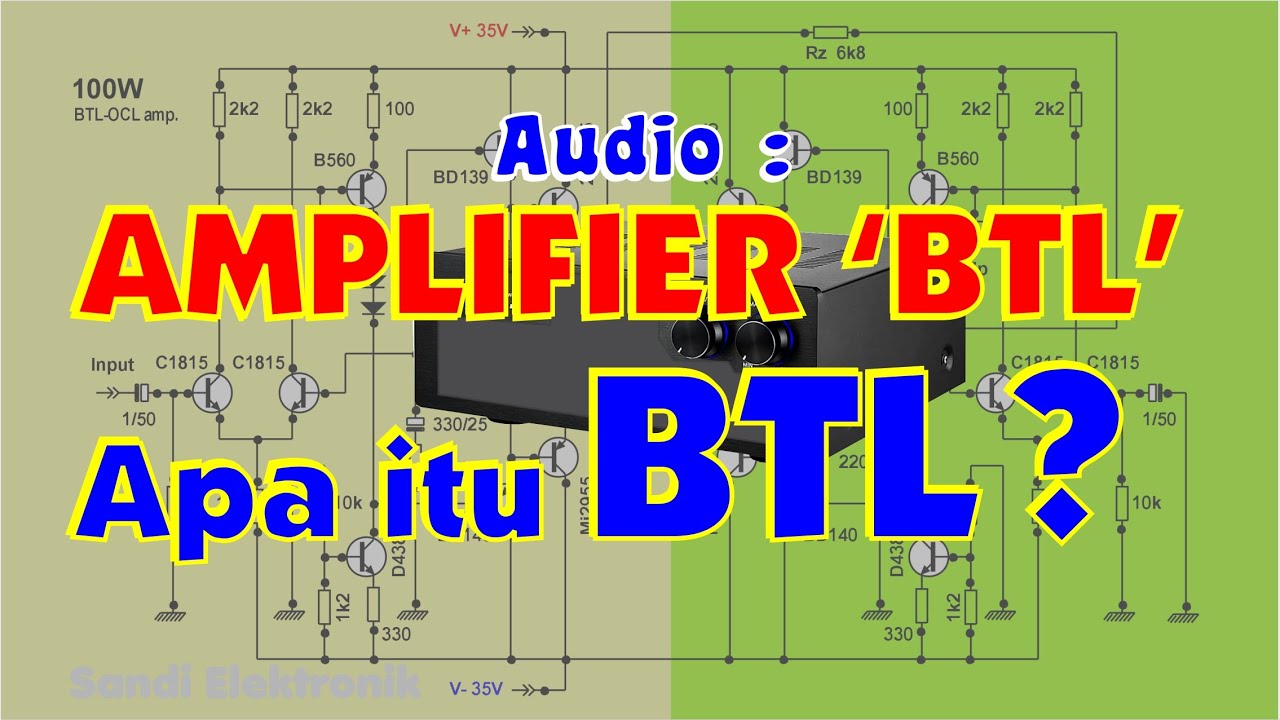 Amplifier BTL | Apa Itu BTL ?