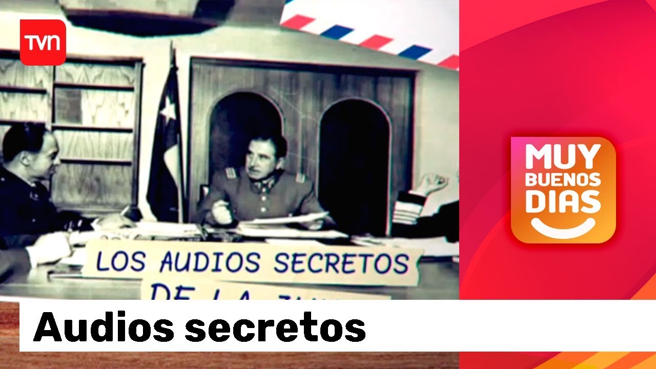Audios secretos: Las conversaciones de Augusto Pinochet con la junta militar | Muy Buenos Días