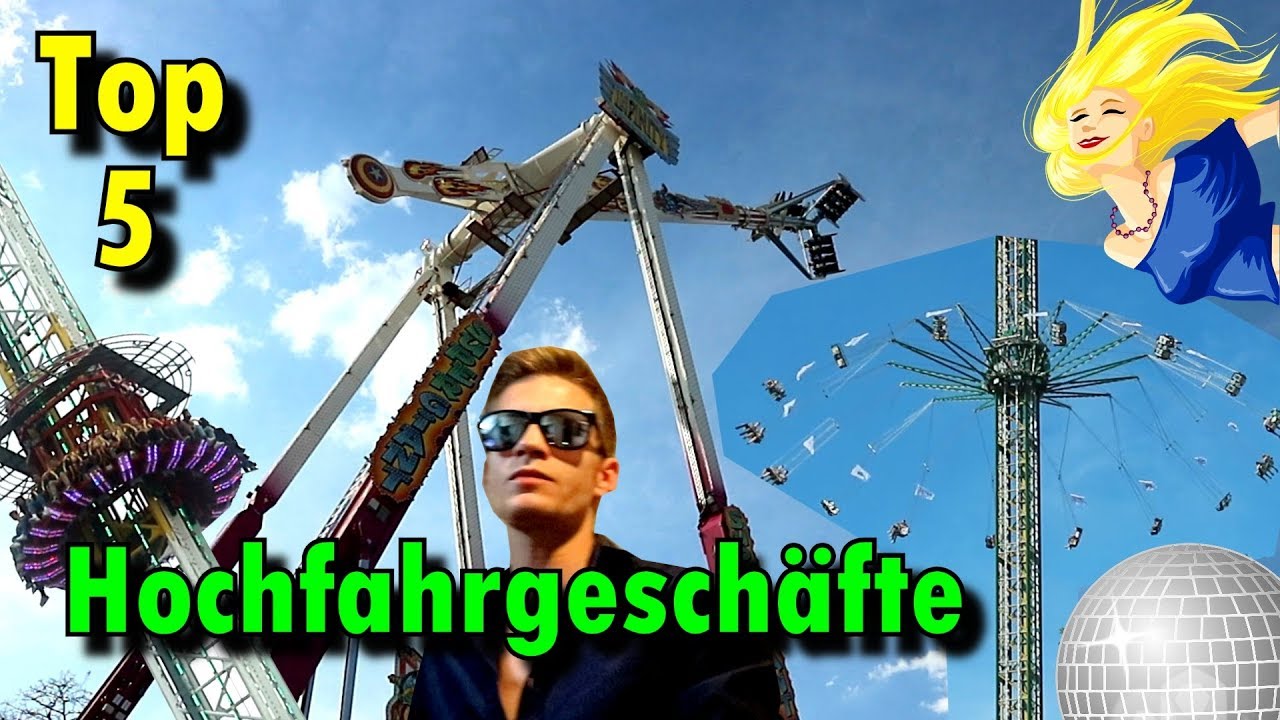 Top 5 Hochfahrgeschäfte  [Kirmes]