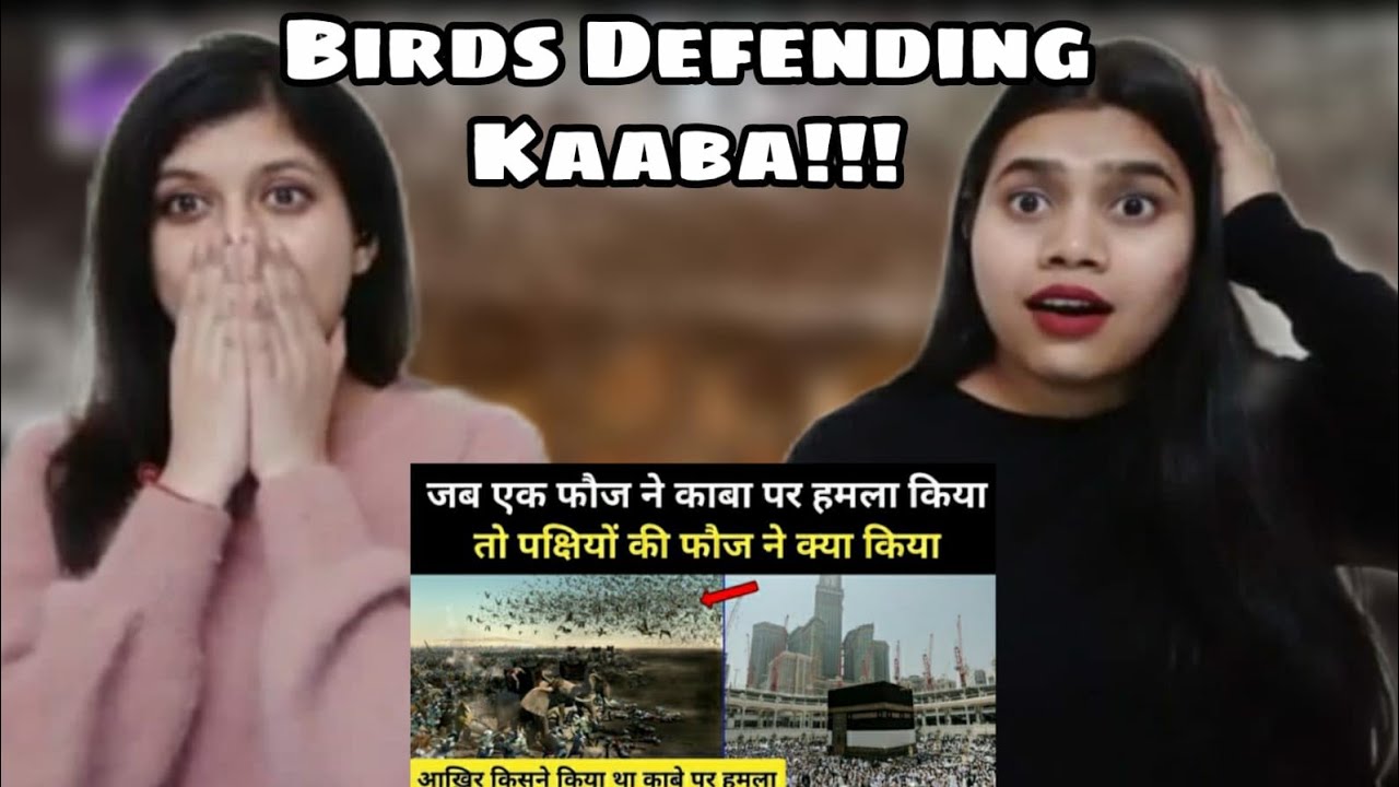 When Birds Defend Kaaba | Real History of Ababil and Kaaba | Indian Girls React