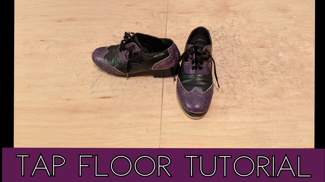 Tap /Dance Floor Tutorial