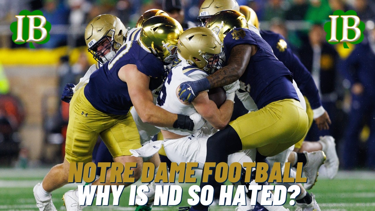 Why Is Notre Dame The Most Hated Team In CFB?