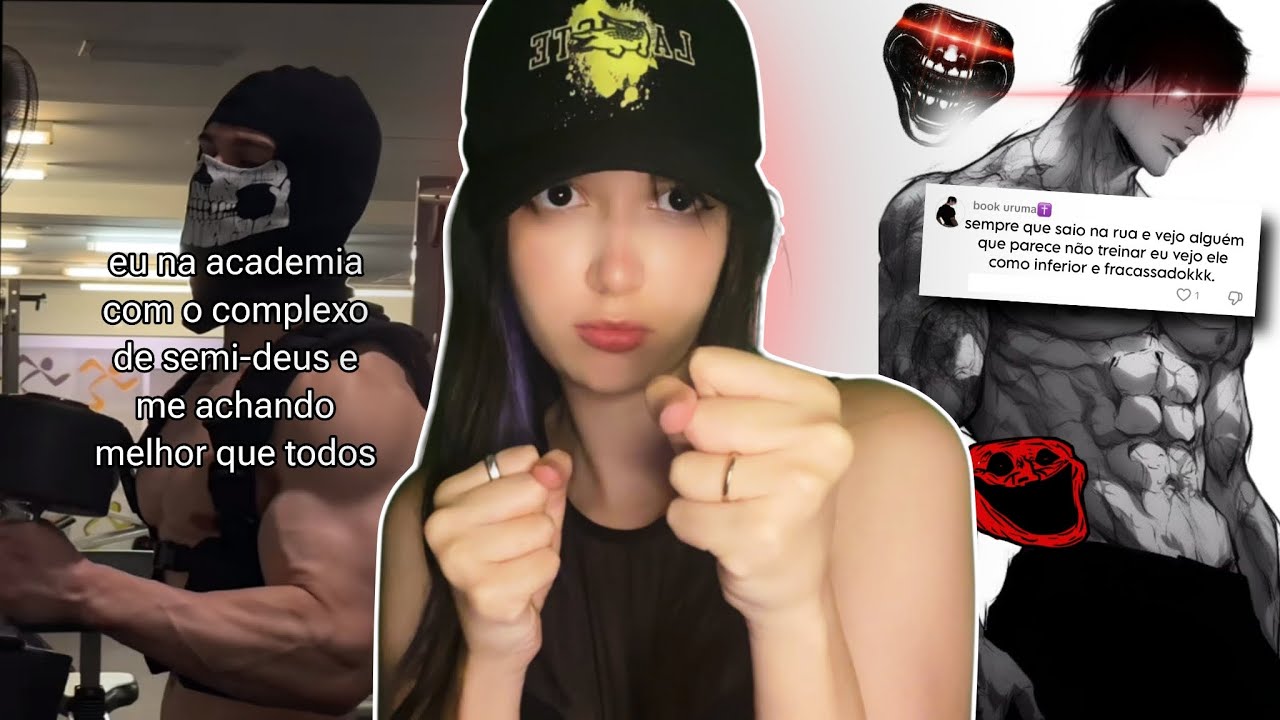 pessoas que tem complexo de ¨SEMI DEUS¨ por treinarem ☠