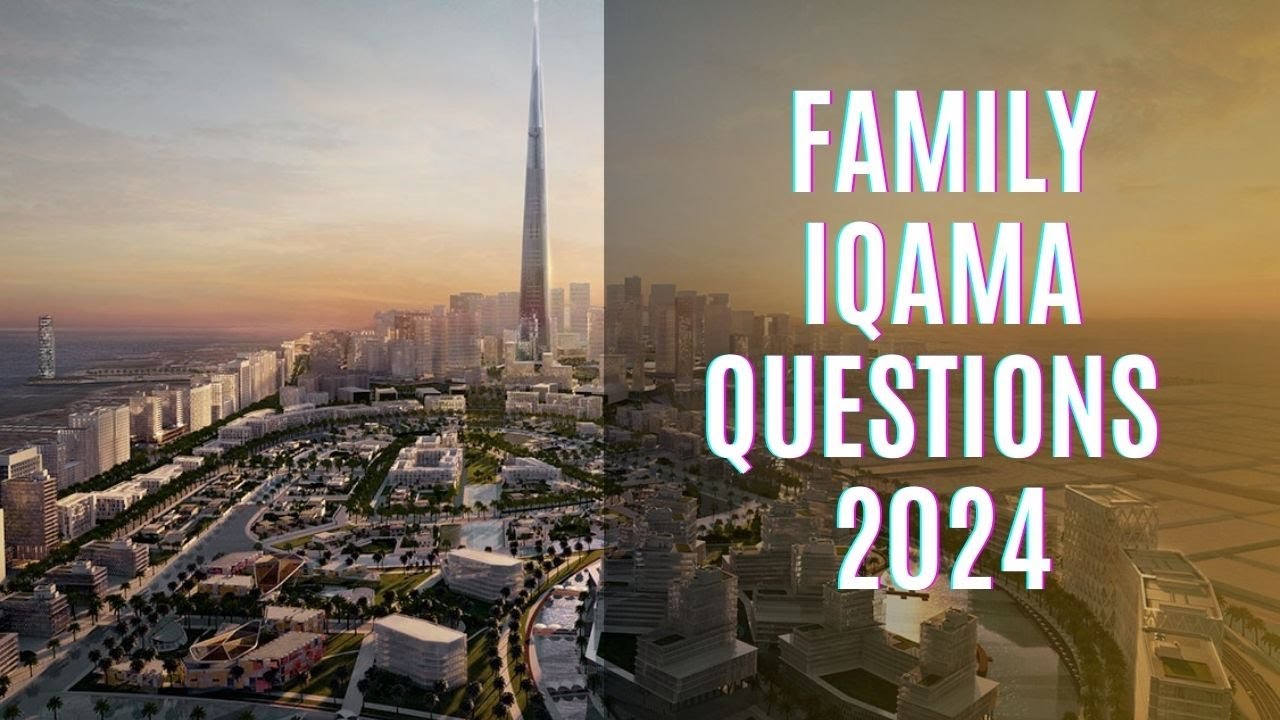 Commonly Asked Questions About Family Iqama Visa 🇸🇦 | Saudi Guides