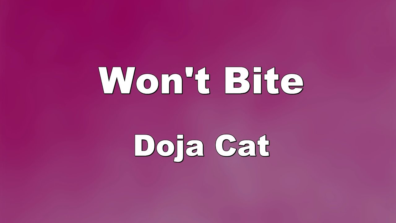 Karaoke♬ Won't Bite - Doja Cat 【No Guide Melody】 Instrumental