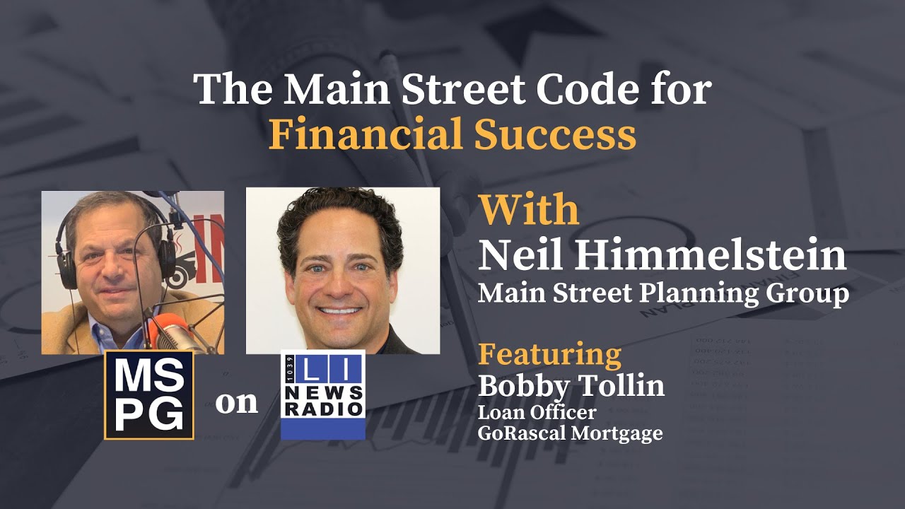 The Main Street Code – Budgeting, Credit & Home Buying Mortgage Insights with Bobby Tollin – S6E41