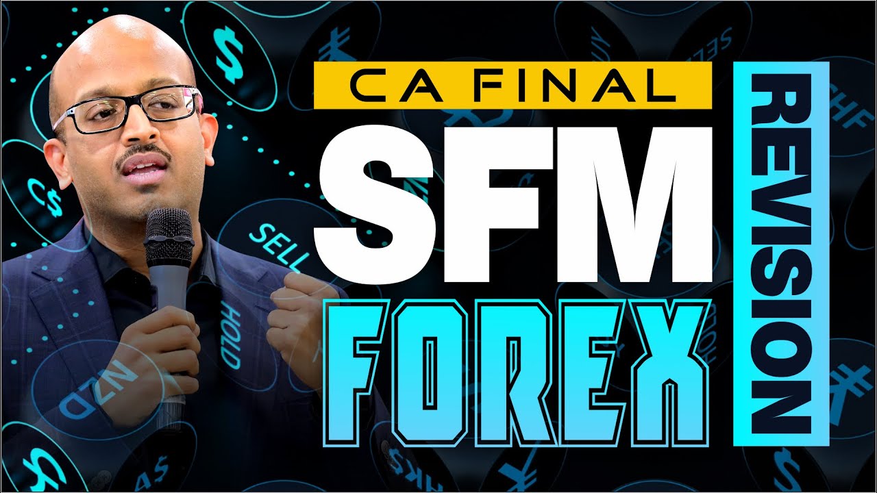 Complete Forex Revision | CA Final SFM | Sanjay Saraf