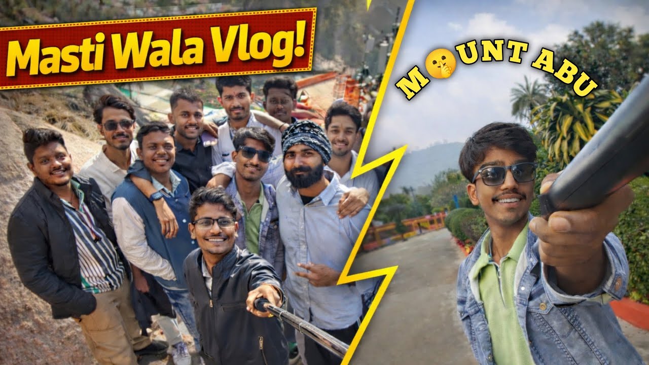 Mount Abu vlog full video. 😊😊🥰.  Part 2