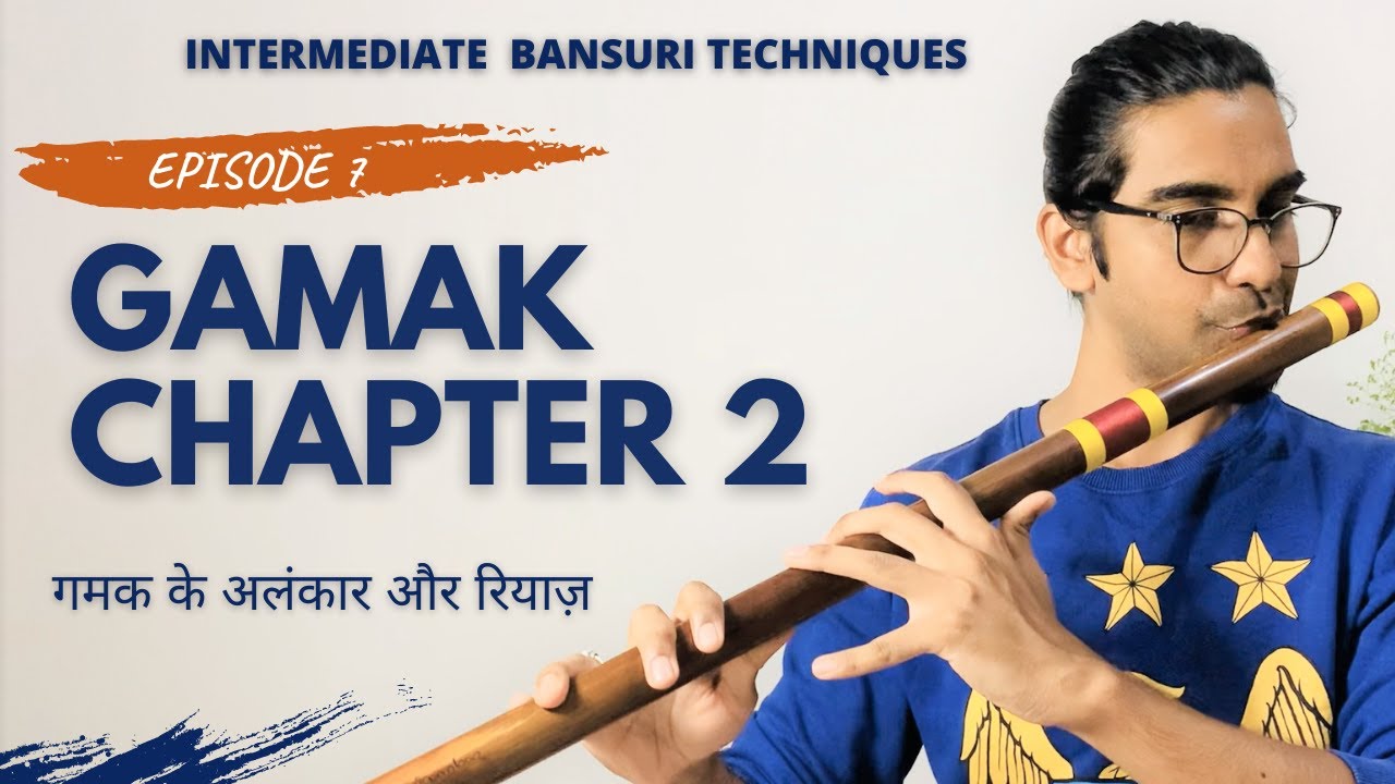 Intermediate Flute Techniques | Episode 7 | Gamak Flute Tutorial | बांसुरी में गमक | Chapter 2