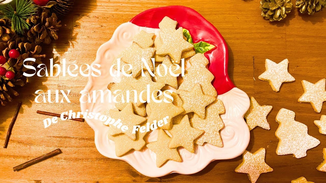 🎅Sabl&eacute;s de No&euml;l aux amandes de Christophe Felder🦌