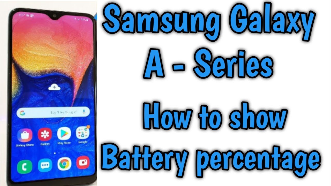 How to show battery percentage on Galaxy A10e.