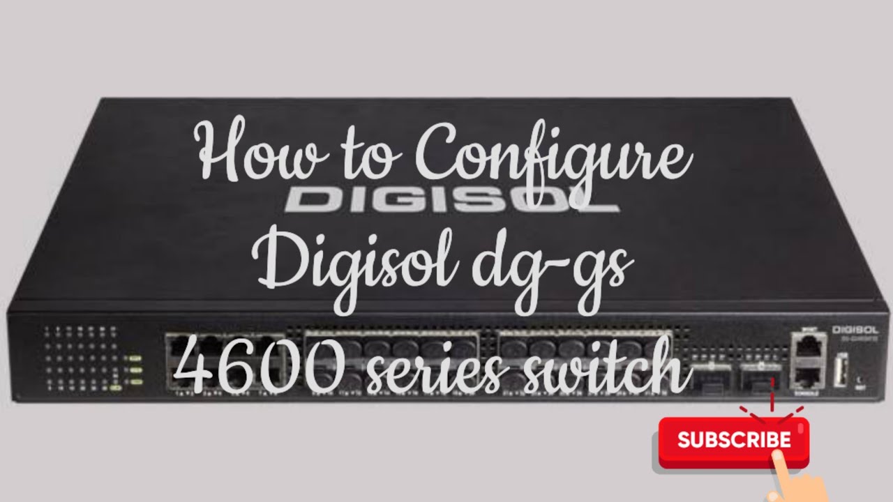 Digisol DG-GS 4600 Series Switch Configuration || How to GUI access Digisol L3 Switch in Hindi