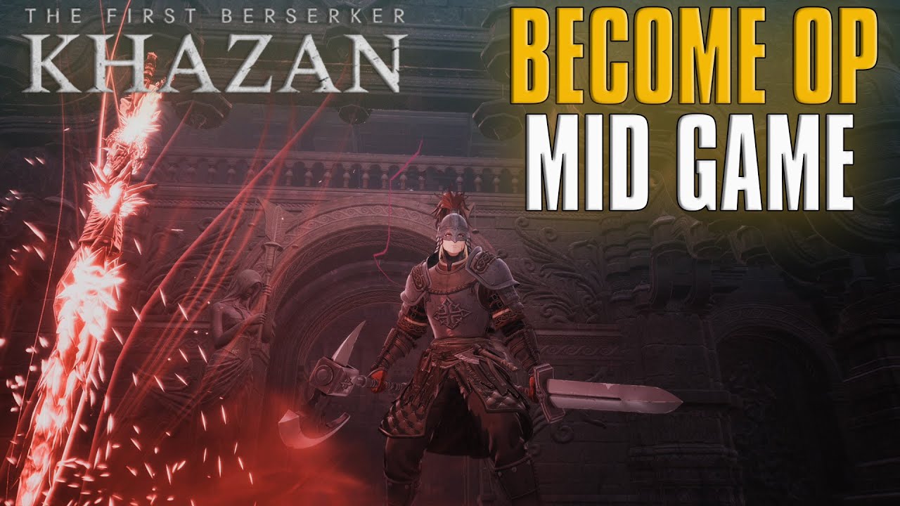 The First Berserker Khazan Revenant of Adversity Best Farming To Become OP Mid Game Ultimate Guide!