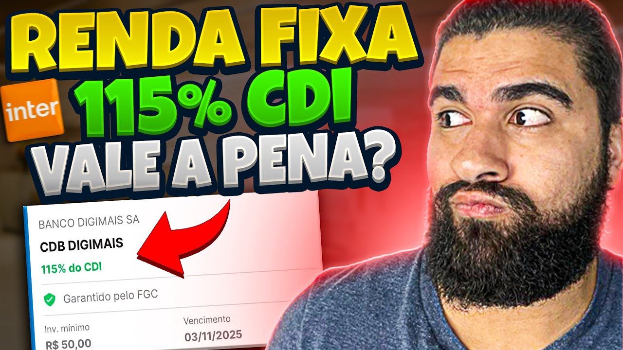 CDB DIGIMAIS 115% CDI NO BANCO INTER: VALE A PENA? &Eacute; SEGURO? QUANTO RENDE?