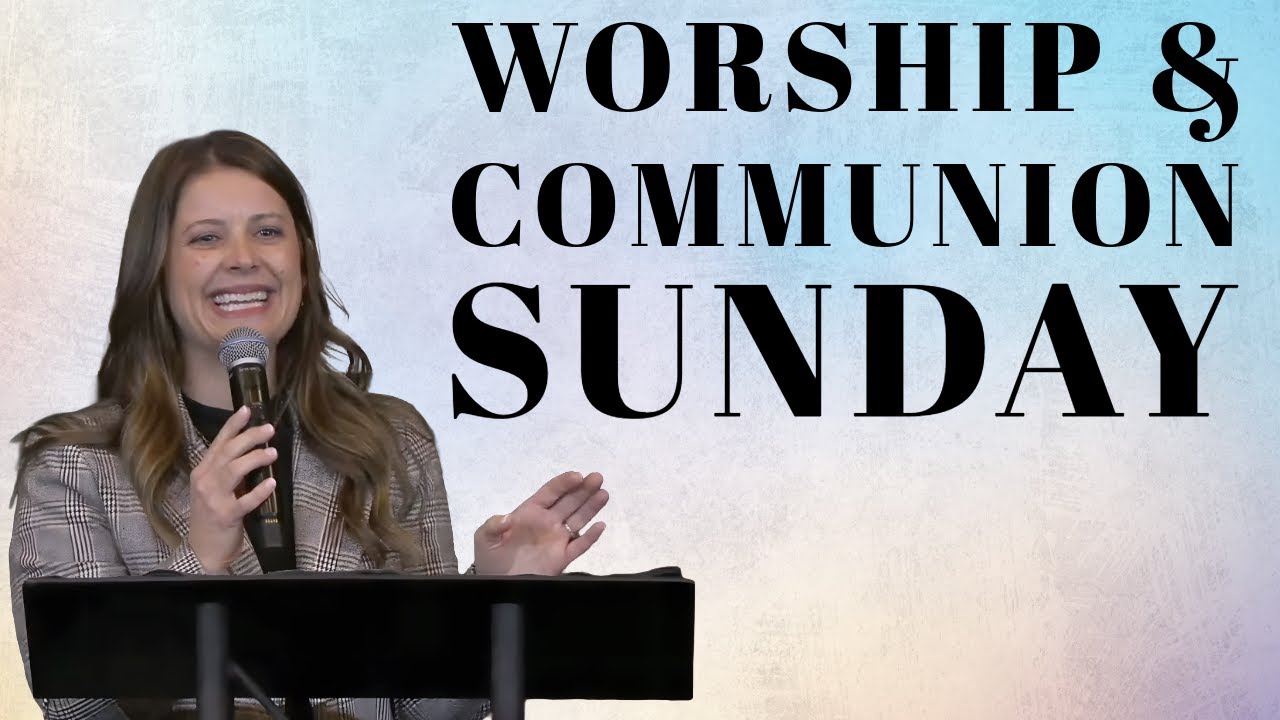 Sunday Worship // January 25th // Worship and Communion