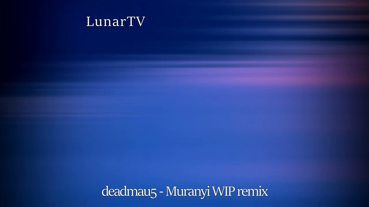 Deadmau5 - WIP (LunarTV Remix)