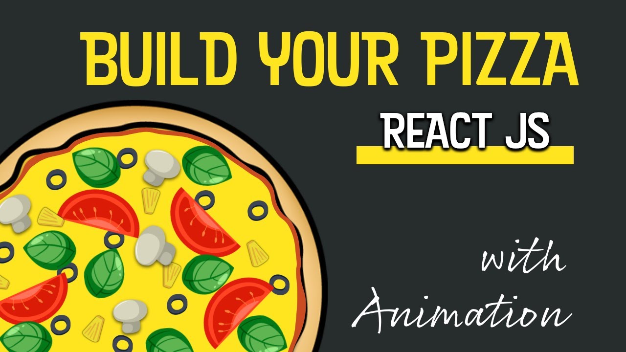 Awesome Pizza Customization in 1 Hour - React JS Project - EduRise