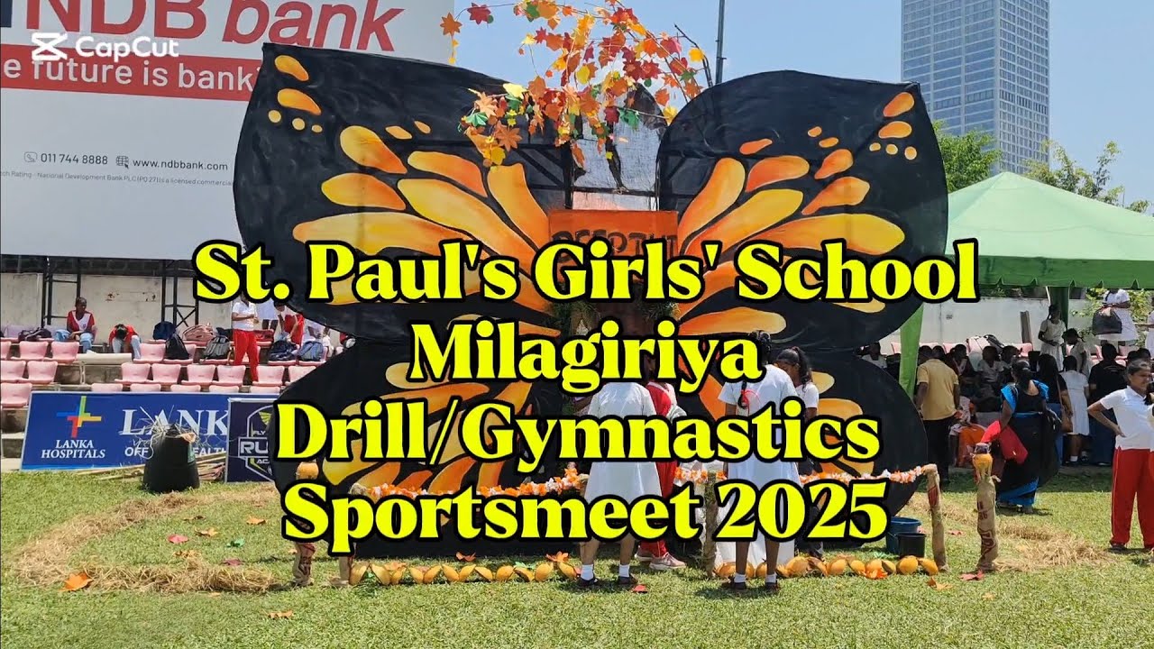 St. Paul's Girls' School Milagiriya sportsmeet drill act 2025 #youtube #sportsmeet #spm #2025 #drill