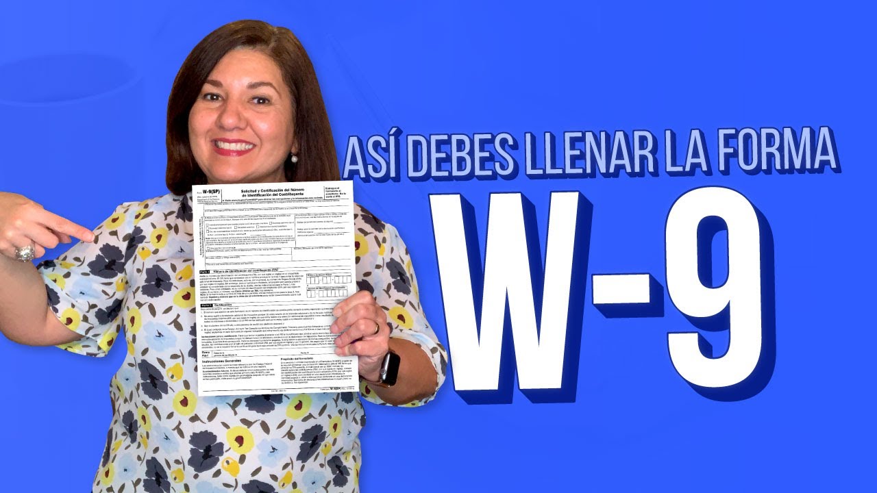 ¿Cómo completo el formulario W-9? | Tutorial