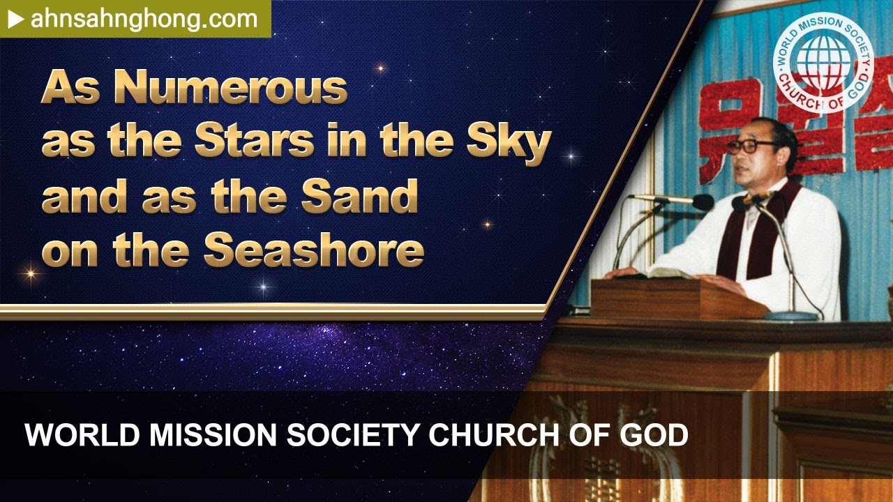 [Christ Ahnsahnghong | Sermon] As Numerous as the Stars in the Sky and as the Sand on the Seashore