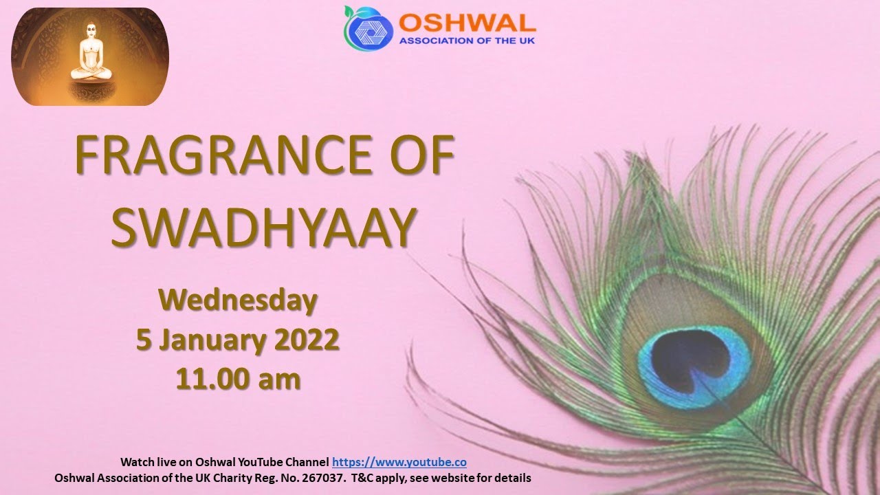 Oshwal Weekly Satsang - Fragrance of Swadhyaay.