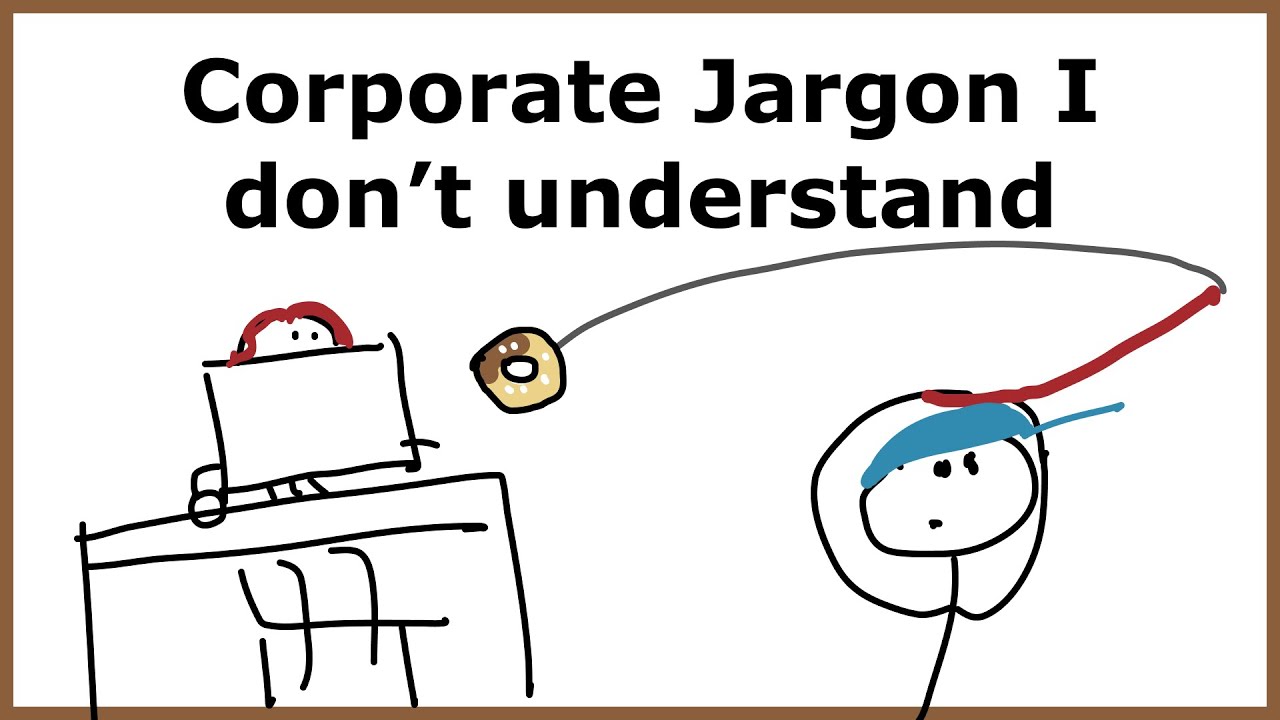 Corporate jargon I don't understand