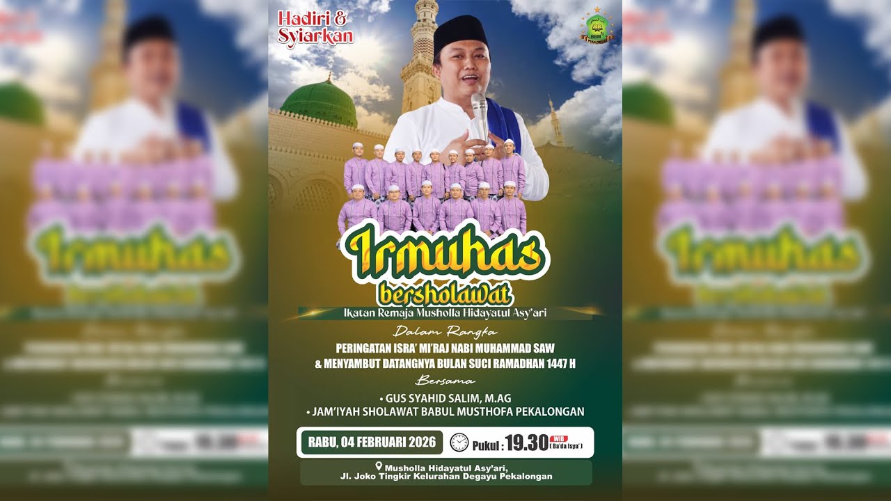 🔴IRMUHAS BERSHOLAWAT ( PERINGATAN ISRA MI'RAJ NABI MUHAMMAD SAW ) || BABUL MUSTHOFA PEKALONGAN