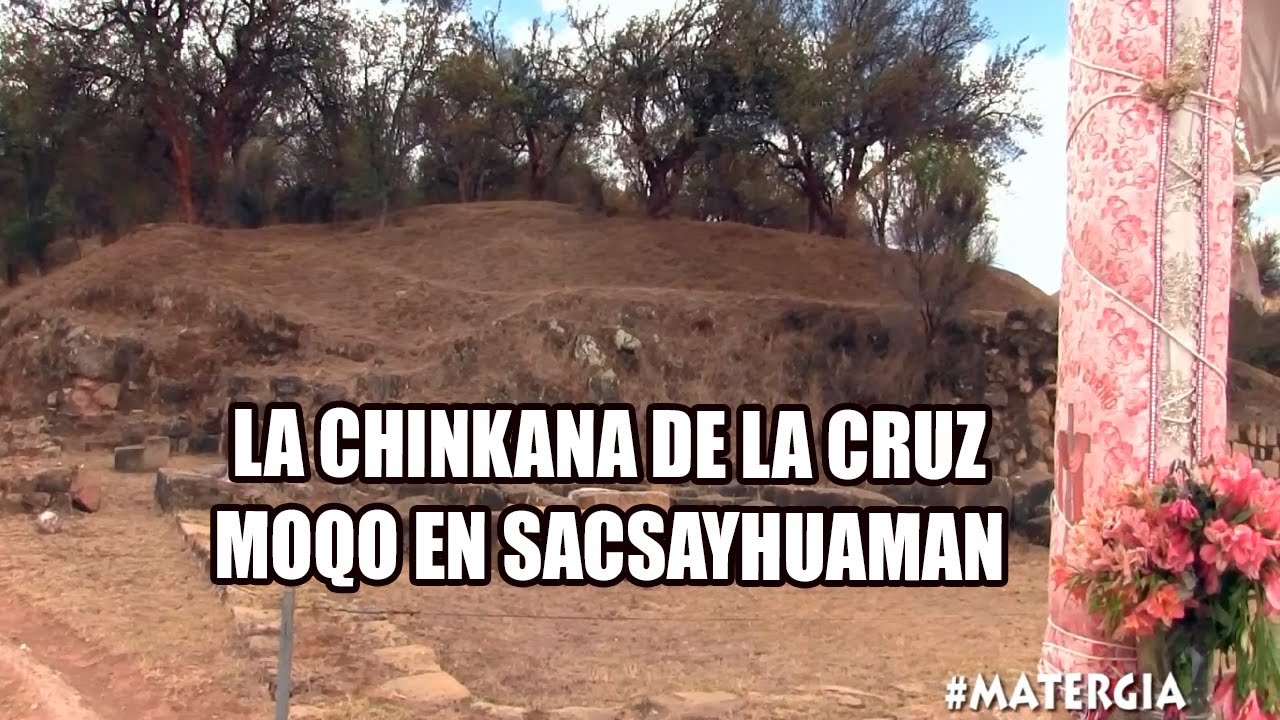 &iquest;HAY UNA CHINKANA SECRETA EN SACSAYHUAMAN? - LA CRUZ MOQO Y EL PASAJE SUBTERRANEO INKA