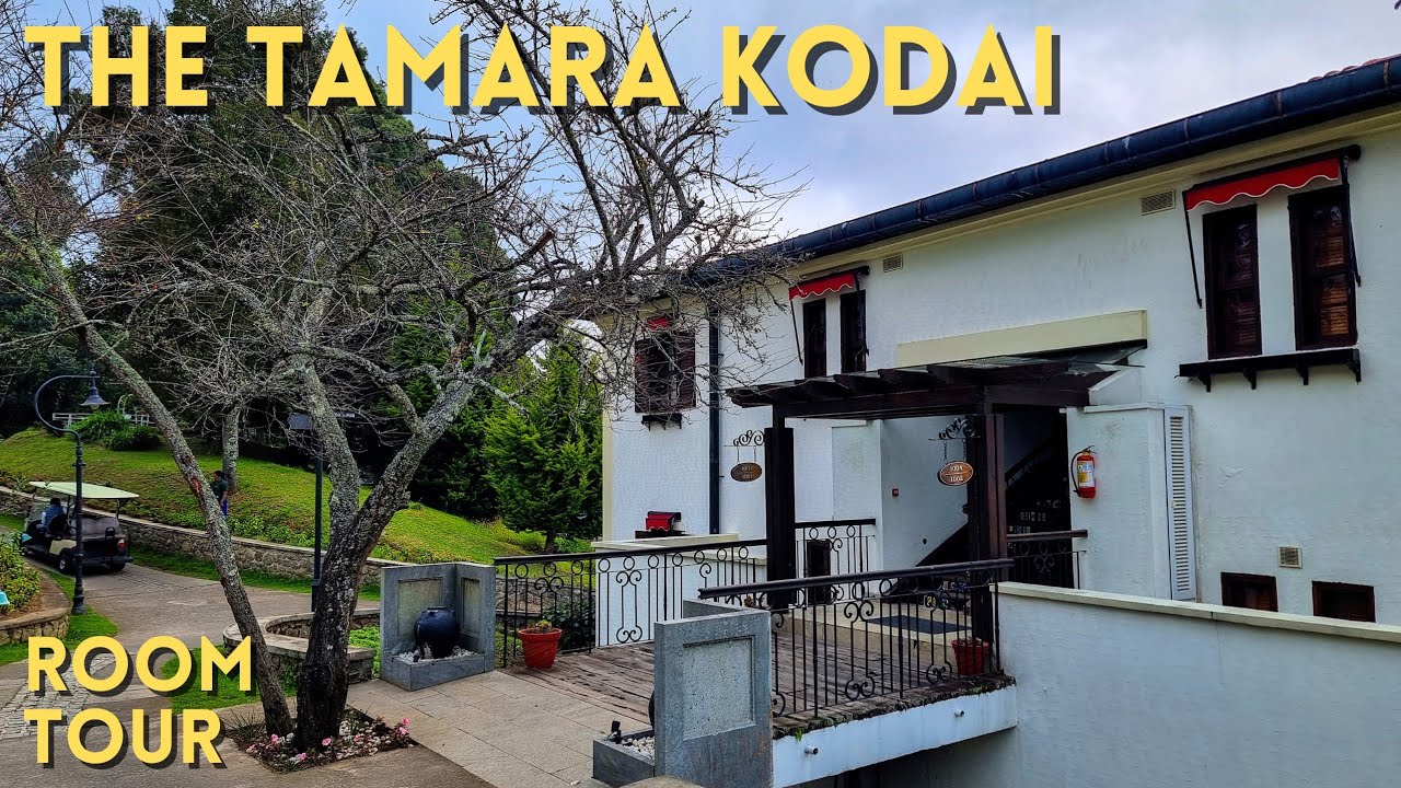 The Tamara Kodai | Most Luxurious Resort in Kodaikanal | Luxury Suite Room Tour