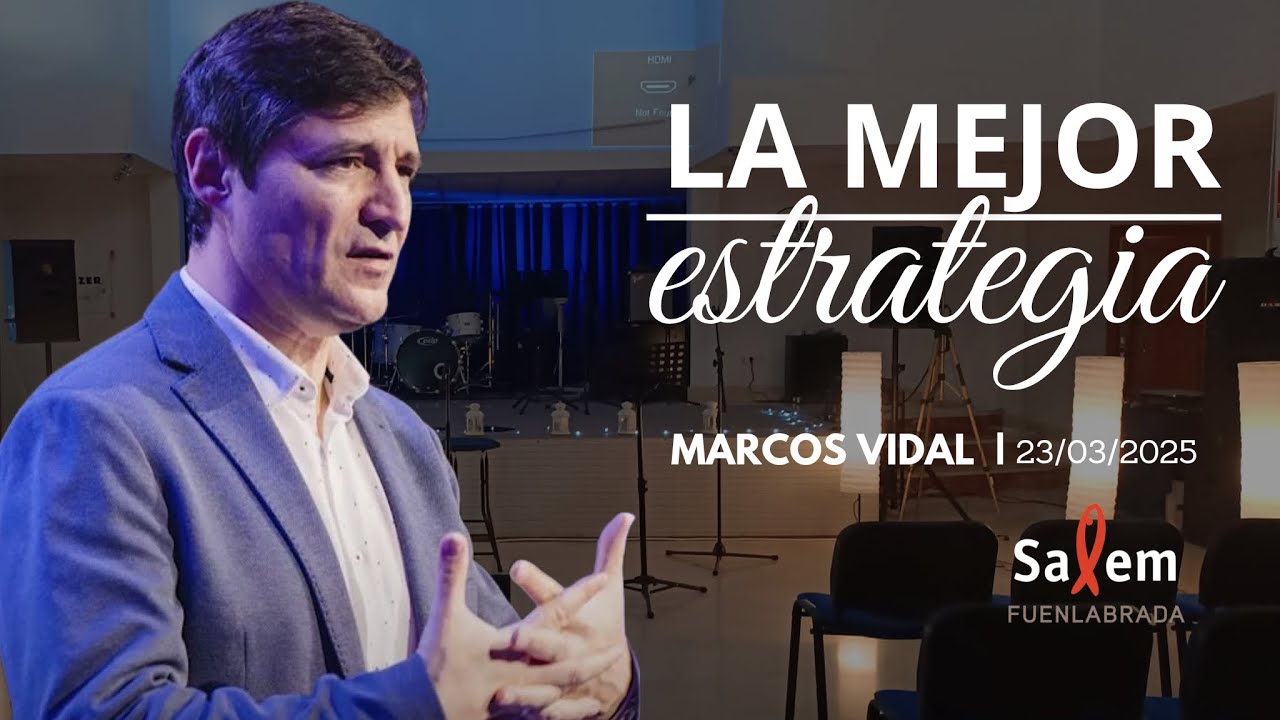 La mejor estrategia | Marcos Vidal