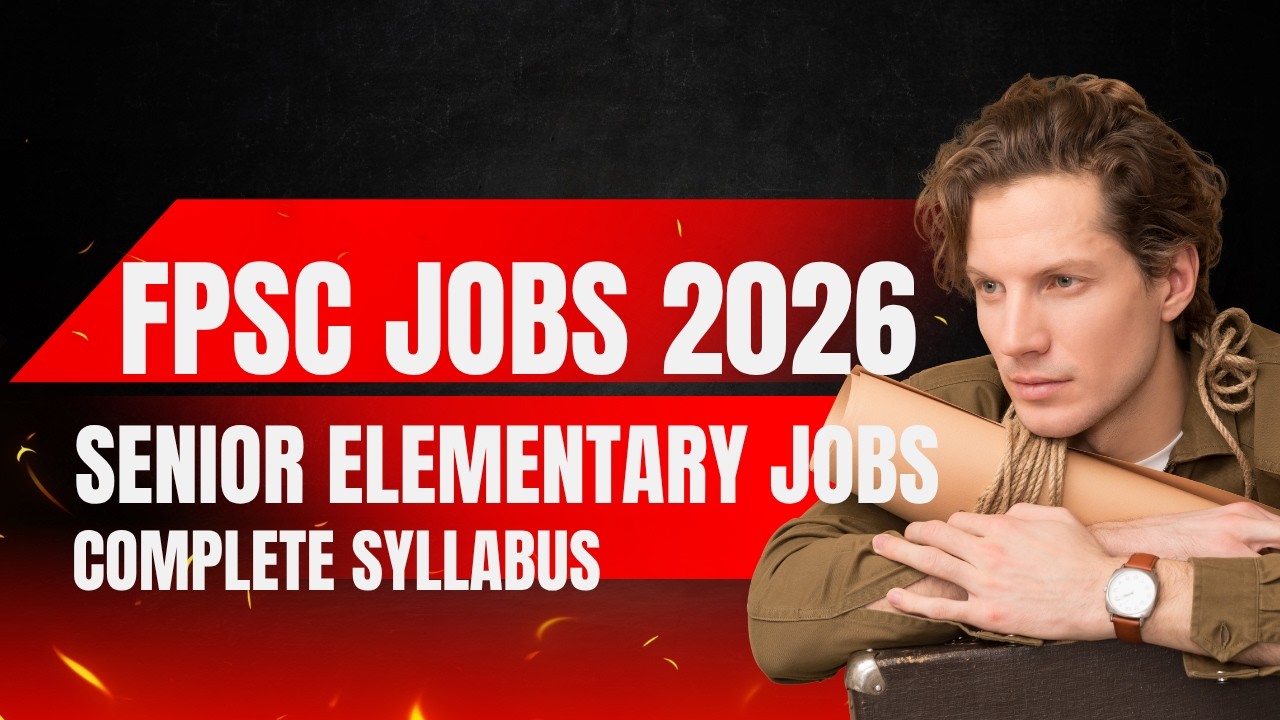 FPSC Senior Elementary School Teacher Jobs 2025 | FPSC New Test Pattern | Solved Past Papers 2026