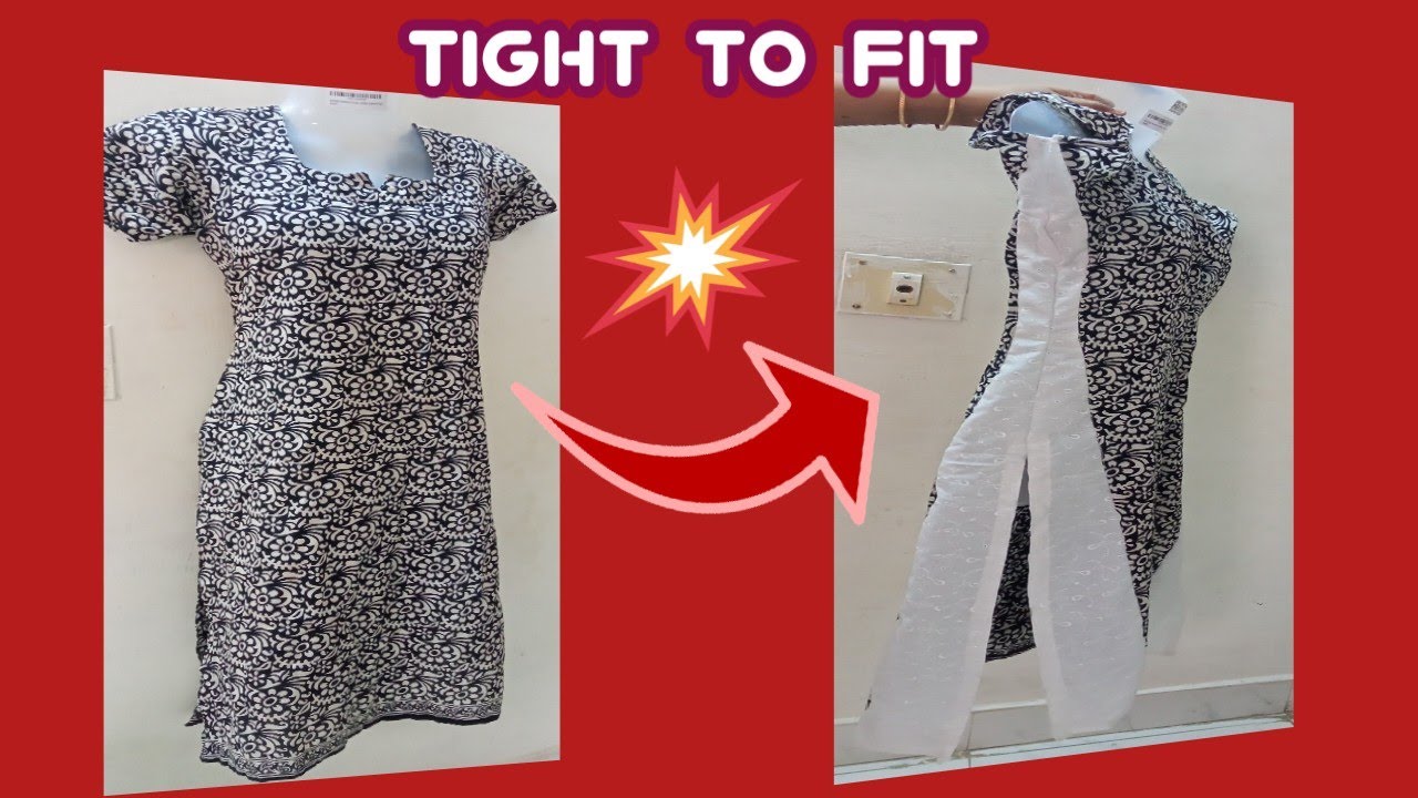 how to alter tight dress | how to make a tight dress loose | how to alter tight kurta | tight to fit