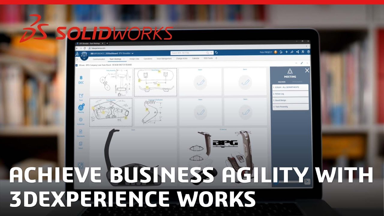 Achieve Business Agility with 3DEXPERIENCE Works