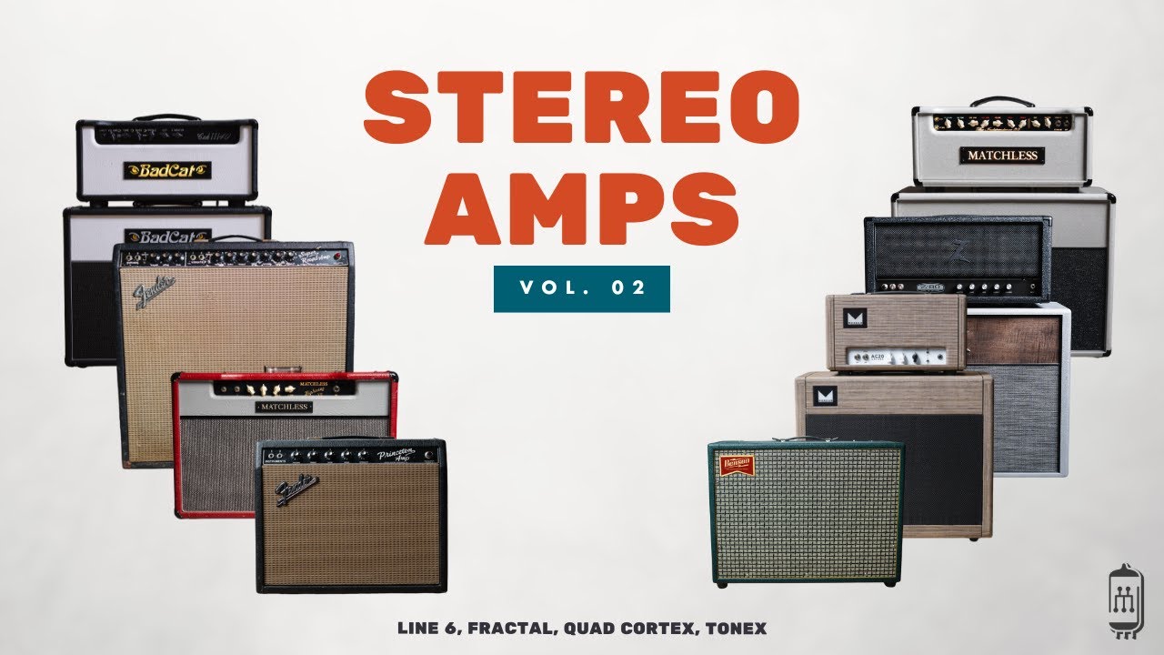 Stereo Amps Pack Vol. 2 // The ultimate dual-amp preset pack // Line 6, Fractal, TONEX, Quad Cortex