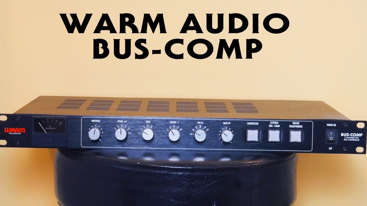 Warm Audio BUS-Comp Demo