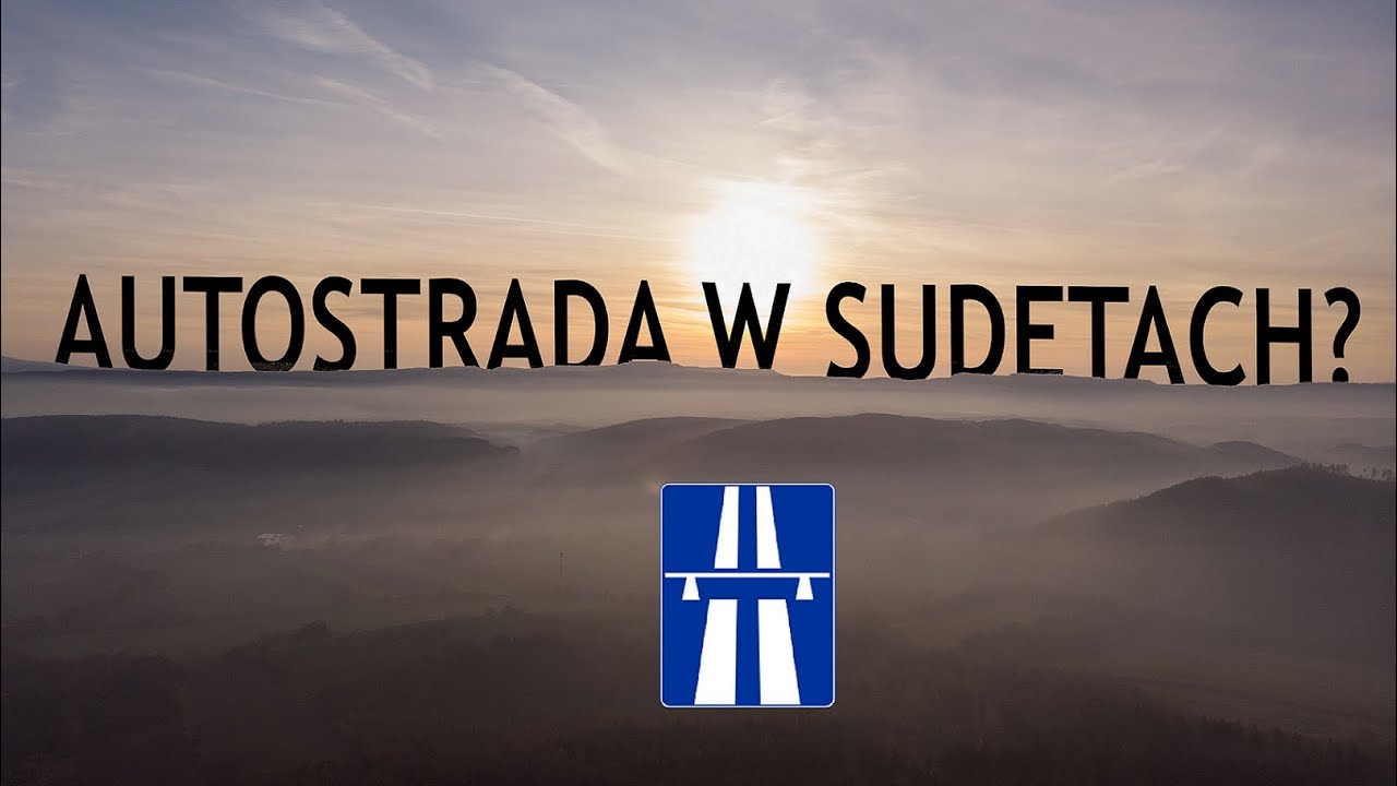 TOP 1 wśród dróg na Ziemi Kłodzkiej - AUTOSTRADA SUDECKA